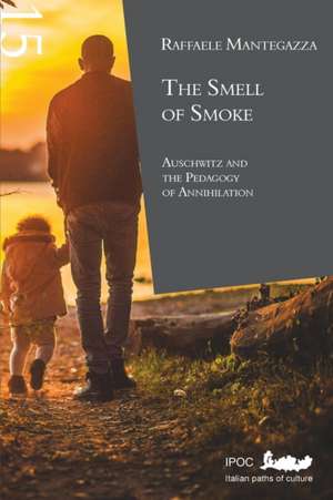 The Smell of Smoke de Raffaele Mantegazza