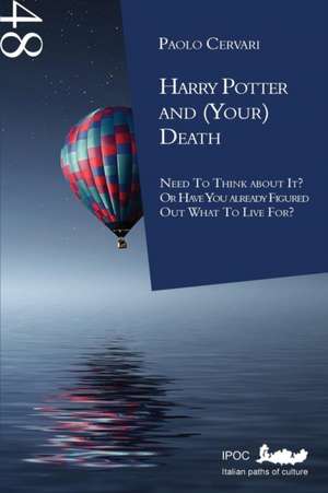 Harry Potter and (Your) Death de Paolo Cervari