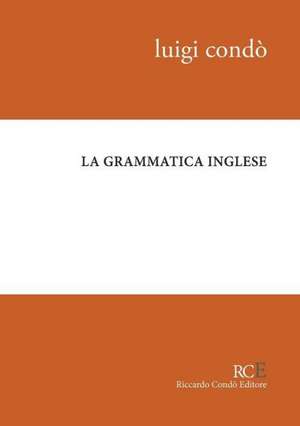 La grammatica inglese de Luigi Condo'