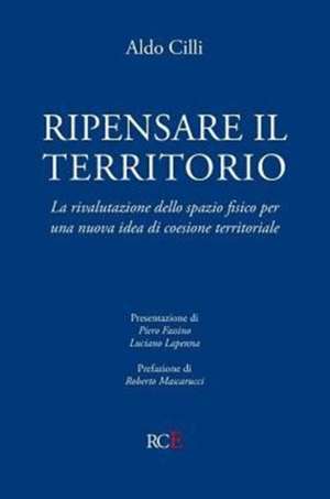 Ripensare il territorio de Aldo Cilli