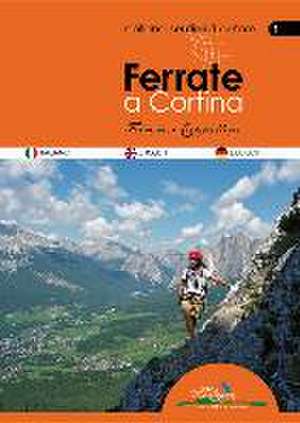 Ferrate a Cortina - Klettersteige in Cortina de Francesco Cappellari