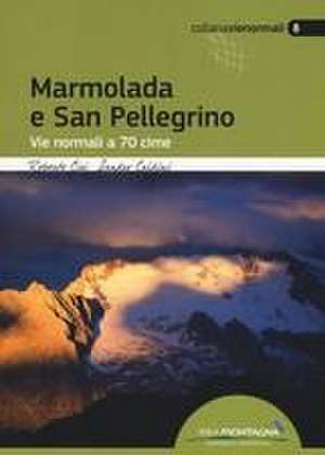 Marmolada e San Pellegrino de Roberto Ciri