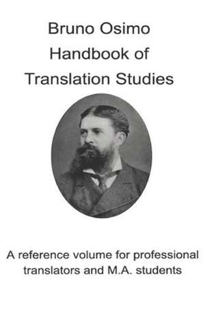 Handbook of Translation Studies de Bruno Osimo