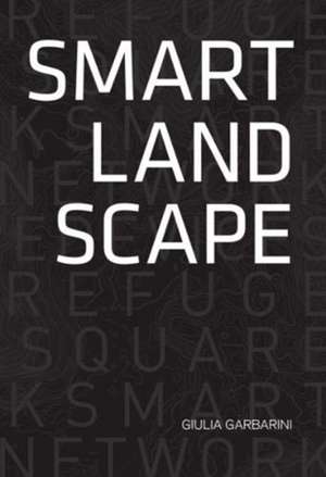 SMART LANDSCAPE de Giulia Garbarini