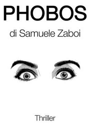 Phobos de Samuele Zaboi