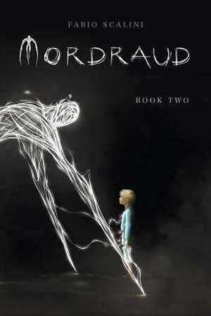 Mordraud - Book Two de Fabio Scalini