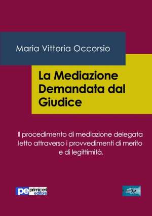 La Mediazione Demandata dal Giudice de Maria Vittoria Occorsio