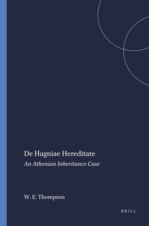 De Hagniae Hereditate: An Athenian Inheritance Case de Wesley E. Thompson