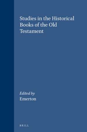 Studies in the Historical Books of the Old Testament de J.A. Emerton