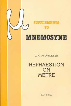 Hephaestion on Metre: A Translation and Commentary de J.M. van Ophuijsen