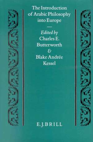 The Introduction of Arabic Philosophy into Europe de Charles Butterworth