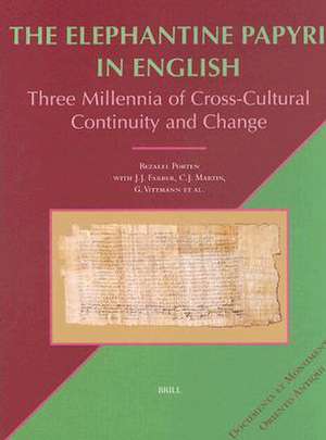 The Elephantine Papyri in English: Three Millennia of Cross-Cultural Continuity and Change de Porten