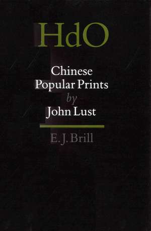 Chinese Popular Prints de John Lust