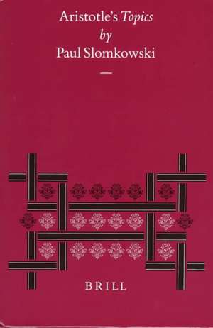 Aristotle's Topics de Paul Slomkowski
