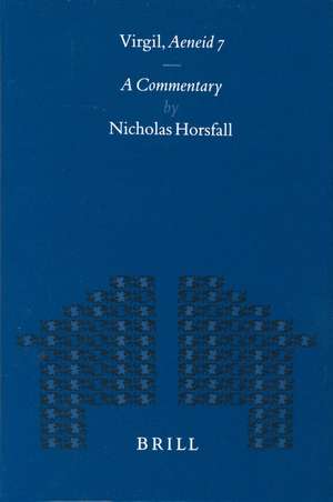 Virgil, <i>Aeneid</i> 7: A Commentary de N. Horsfall