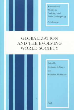 Globalization and the Evolving World Society de Proshanta Nandi