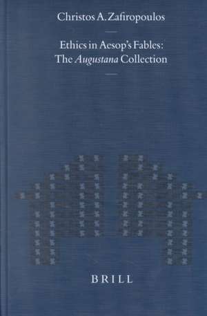 Ethics in Aesop's Fables: The Augustana Collection de Christos A. Zafiropoulos