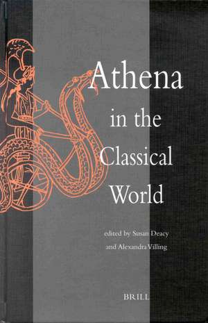 Athena in the Classical World de Susan Deacy