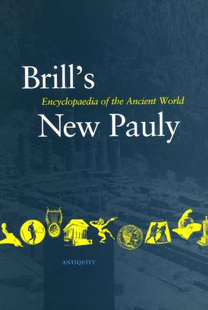 Brill's New Pauly, Antiquity, Volume 9 (Mini-Obe) de Helmuth Schneider