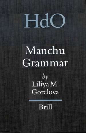 Manchu Grammar de Liliya M. Gorelova