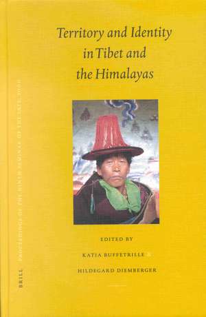 Proceedings of the Ninth Seminar of the IATS, 2000. Volume 9: Territory and Identity in Tibet and the Himalayas de Katia Buffetrille