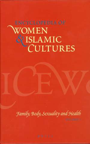 Encyclopedia of Women & Islamic Cultures (Set Volumes 1-6) de Suad Joseph