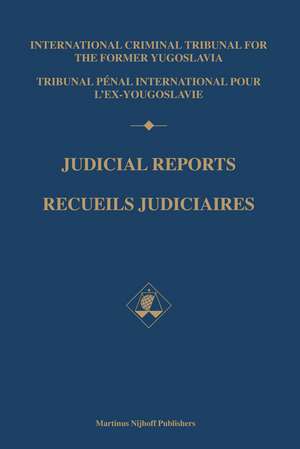 Judicial Reports / Recueils judiciaires, 1997: (Volumes I and II) de Int. Criminal Tribunal former Yugoslavia