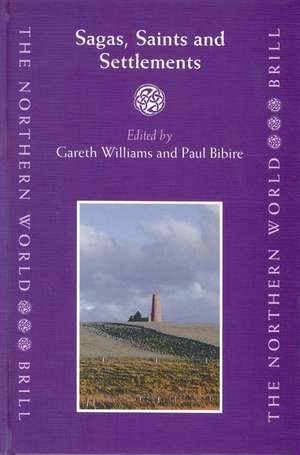 Sagas, Saints and Settlements de Gareth Williams