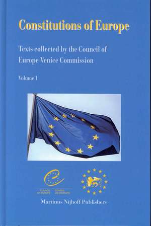 Constitutions of Europe (2 vols.): Texts Collected by the Council of Europe Venice Commission de Council of Europe/Conseil de L'Europe