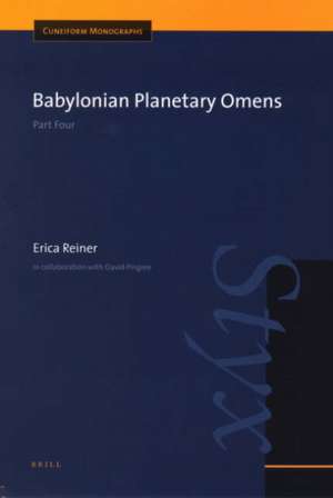 Babylonian Planetary Omens: Part Four de Erica Reiner