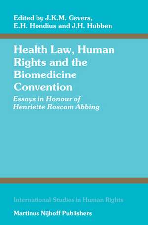 Health Law, Human Rights and the Biomedicine Convention: Essays in Honour of Henriette Roscam Abbing de Gevers