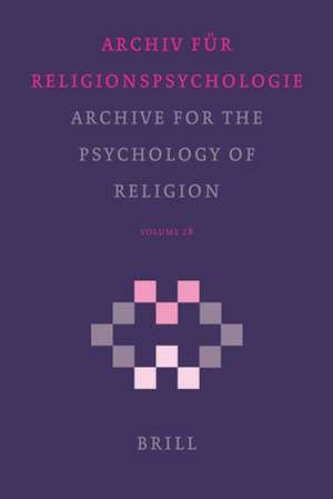 Archive for the Psychology of Religion / Archiv für Religionspsychologie, Volume 28 (2006) de Jacob A. Belzen