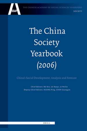 The China Society Yearbook, Volume 1 (2006): China's Social Development; Analysis and Forecast de Xueyi Lu