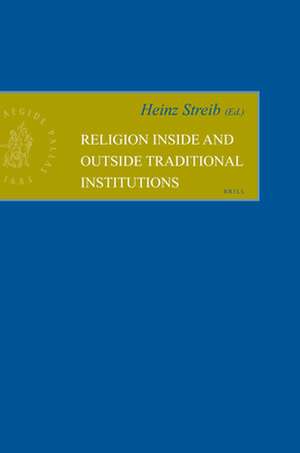 Religion inside and outside Traditional Institutions de Heinz Streib