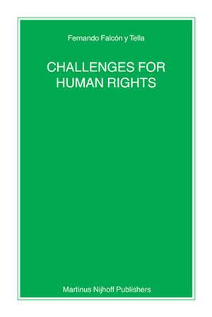 Challenges for Human Rights de Fernando Falcón y Tella