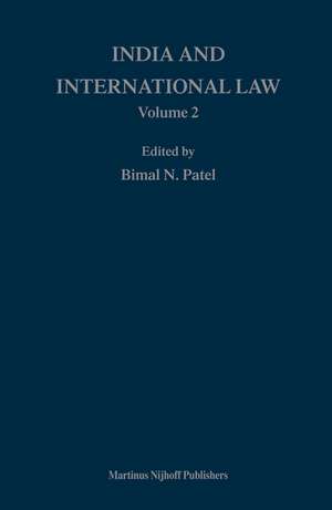 India and International Law, Volume 2 de Bimal N. Patel