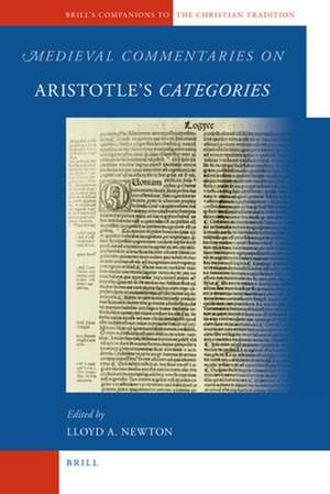 Medieval Commentaries on Aristotle's <i>Categories</i> de Lloyd Newton