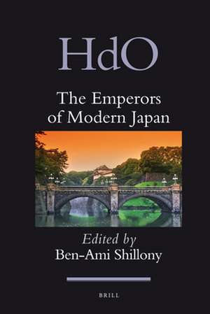 The Emperors of Modern Japan de Ben-Ami Shillony