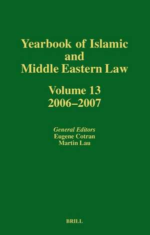 Yearbook of Islamic and Middle Eastern Law, Volume 13 (2006-2007) de Eugene Cotran