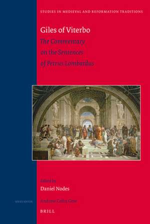 Giles of Viterbo: The Commentary on the Sentences of Petrus Lombardus de Daniel Nodes