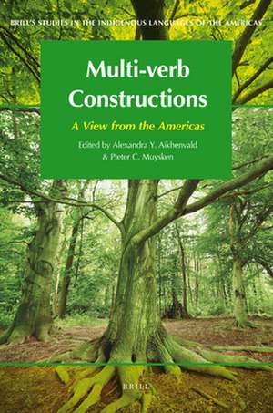 Multi-verb Constructions: A View from the Americas de Alexandra Aikhenvald