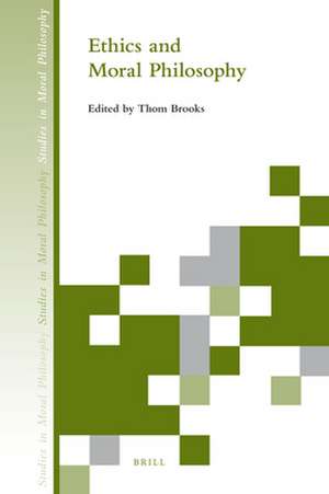 Ethics and Moral Philosophy de Thom Brooks