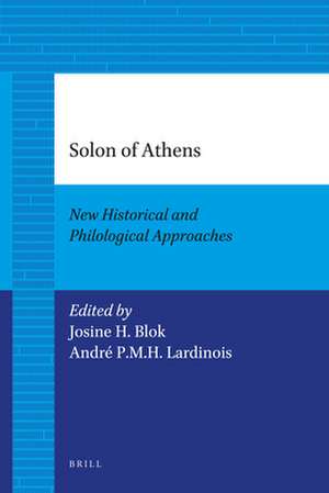 Solon of Athens: New Historical and Philological Approaches de Josine Blok