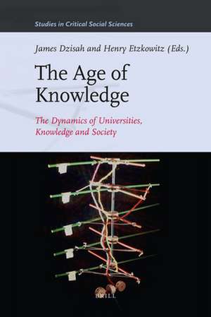 The Age of Knowledge: The Dynamics of Universities, Knowledge and Society de James Dzisah