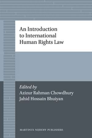 An Introduction to International Human Rights Law de Azizur Rahman Chowdhury