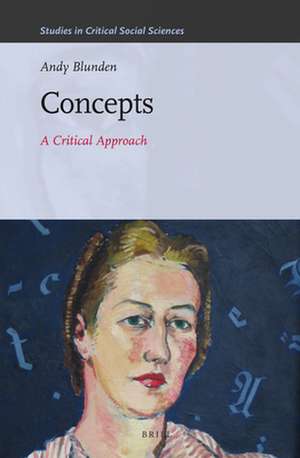 Concepts: A Critical Approach de Andy Blunden