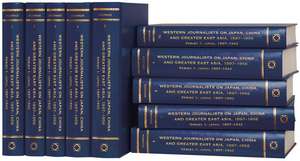 Western Journalists on Japan, China and Greater East Asia, 1897-1956: Series 1: Japan 1897-1942 de Peter O'Connor