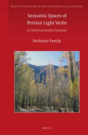 Semantic Spaces of Persian Light Verbs: A Constructionist Account de Neiloufar Family