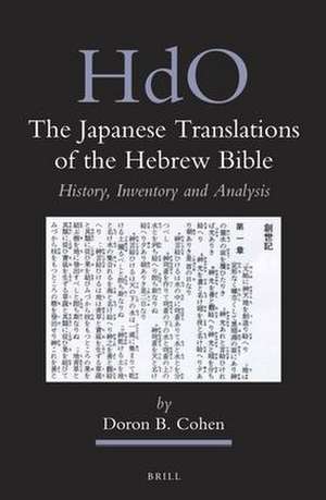 The Japanese Translations of the Hebrew Bible: History, Inventory and Analysis de Doron B. Cohen