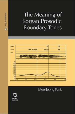 The Meaning of Korean Prosodic Boundary Tones de Mee-Jeong Park